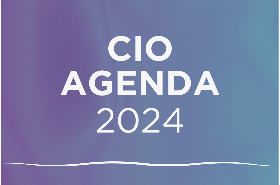 CIO Agenda: 2024 – A Year of Resilience, Emerging Technology, and AI: 5 Top Tech Priorities for CIOs